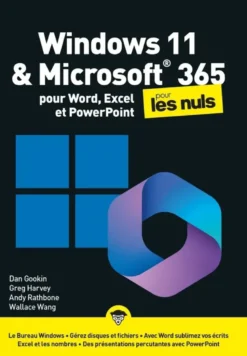 Windows 11 et Microsoft 365 pour les Nuls - Pour Word, Excel et PowerPoint