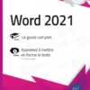 Word 2021 - Livre avec complément vidéo : Apprenez à mettre en forme le texte