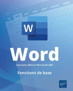 Word (versions 2024 et Microsoft 365) - Fonctions de base