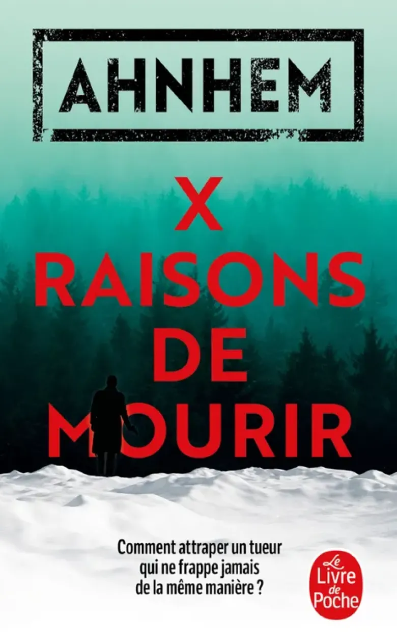 X raisons de mourir