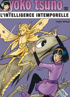 Yoko Tsuno - Tome 32 - L’intelligence intemporelle